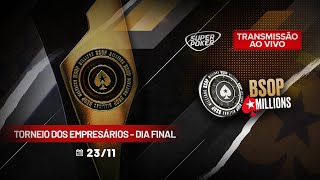 ♠ Dia Final  25K Torneio dos Empresários Invitational do BSOP Millions 2023 ♠ 1º  R 72000000 [upl. by Atrim]