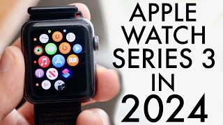 Apple Watch Series 3 In 2024 Still Worth It Review [upl. by Anale]