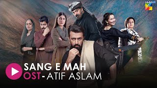 OST 🎵 SangeMah 🎵 With Lyrics  Singer Atif Aslam  HUM Music [upl. by Sacksen]