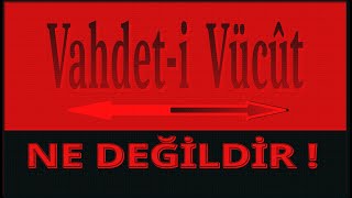 Vahdeti Vücut ne değildir [upl. by Stier]