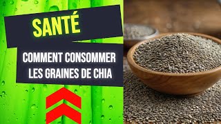 Comment consommer les graines de chia  Les Bienfaits Incroyables des Graines de Chia [upl. by Ikcin]