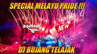 SPECIAL MELAYU PRIDE  DJ BUJANG TELAJAK FULLBASS 2023   BINTANG TS [upl. by Amary]