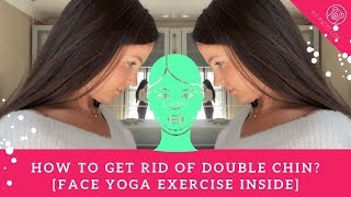 How to get rid of DOUBLE CHIN resultproven Face Yoga Exercise INSIDE [upl. by Aiym425]