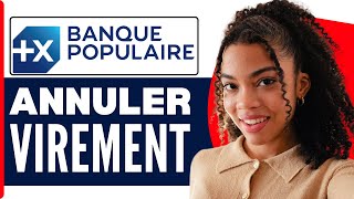 Comment Annuler Un Virement Banque Populaire 2024 [upl. by Gnex]