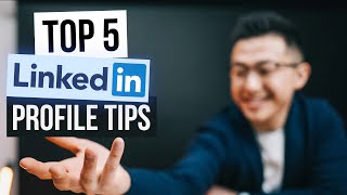 Top 5 LinkedIn Profile Tips [upl. by Anaj582]