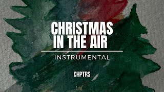 Christmas in the Air  Instrumental [upl. by Sivie651]