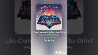 Like Comment Subscribe Grind remix [upl. by Joub]