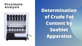 Determination of Crude Fat Content by Soxhlet Apparatus [upl. by Anasor]