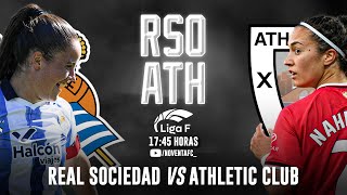 REAL SOCIEDAD  ATHLETIC CLUB ¡LIGA F EN DIRECTO [upl. by Yanel80]