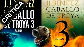 Crítica  Reseña de Caballo de Troya 3 Saidán de JJ Benítez [upl. by Eetnahc197]