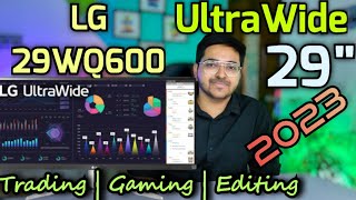 LG 29WQ600 ⚡ 29 Inch Ultrawide Monitor 2023 Latest Model ⚡ LG 29WQ600 Monitor Review In Hindi [upl. by Sharona]