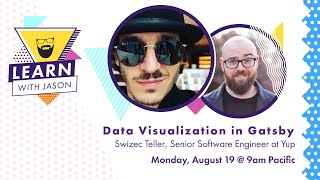 Data Visualization in React Using Gatsby with Swizec Teller — Learn With Jason [upl. by Aleahc]