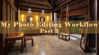 My Photo Editing Workflow  Part 2 [upl. by Urbain]