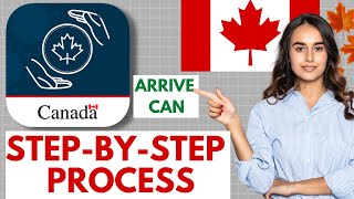 How to Fill ArriveCan  ArriveCan Process Explained  How to fill ArriveCan for Canada in 2022 [upl. by Rust]