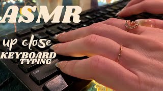 ASMR Up Close Keyboard Typing  White Noise Ambiance No Talking [upl. by Leake]