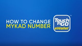 How to change your MyKad Number on your Touch n Go eWallet [upl. by Aip]