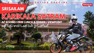 Srisailam Karikala SatramHighly Affordable with Luxury Facilities [upl. by Akinihs]