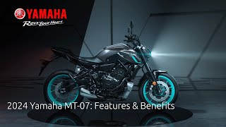 2024 Yamaha MT07 Features amp Benefits [upl. by Nyrat67]