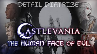 Castlevania The Human Face of Evil – Detail Diatribe [upl. by Lyrehc]