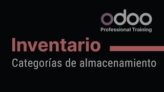 Inventario Odoo  Categorías de almacenamiento [upl. by Gnal]