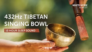 432 Hz Tibetan Singing Bowl  10 Hours Sleep Sound  Black Screen [upl. by Sdlonyer]