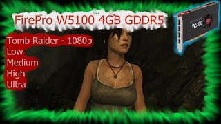 FirePro W5100  Tomb Raider 2013  1080pAll Quality presets [upl. by Laurinda915]