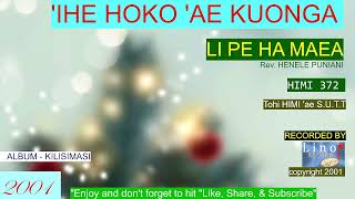 LI PE HA MAEA  IHE HOKO AE KUONGA Himi 372 [upl. by Kakalina]