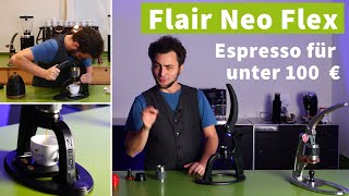 Espresso für unter 100💰  Flair Neo Flex [upl. by Ennaehr225]