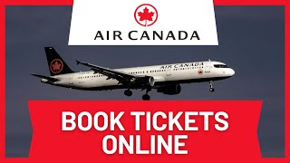 How to Book Flight Tickets Online Air Canada [upl. by Weirick]