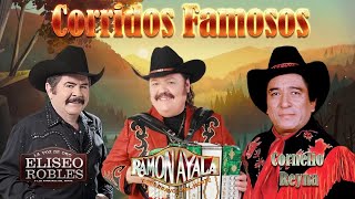 Ramon Ayala Eliseo Robles Cornelio Reyna Sus Mejores Exitos  Puro Corridos Mix 2021 [upl. by Aneetsirk]