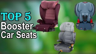 Top 5 Best Booster Seats 2024 Best Booster Seats 2024 [upl. by Helmut]