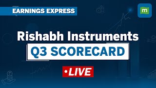 Live Rishabh Instrument’s Q3FY24 Profit Sinks 59 l Earning Express [upl. by Laks]