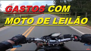 PARAMOS DE COMPRAR MOTO DE LEILÃƒO NÃƒO VALE A PENA MUITO GASTO PARA LEGALIZAR [upl. by Macintosh]