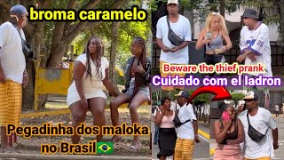 Cuidado com el ladron  broma caramelo  pegadinha dos maloka  beware the thief prank [upl. by Kapor]