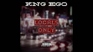 Kng Ego feat ONE  quotStreet Talkquot OFFICIAL VERSION [upl. by Leahicm978]