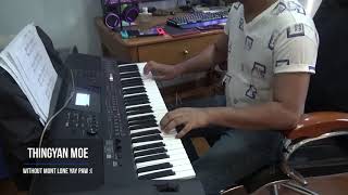 Thingyan Moe သင်္ကြန်မိုး Piano Cover [upl. by Gabby]