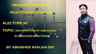 Lecture 30DehydrationofAlcohol EliminationReaction jeemains neet jeeadvance organic akrsir [upl. by Eachern]