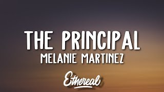 Melanie Martinez  The Principal Lyrics [upl. by Gregg]