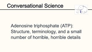 Adenosine triphosphate a few of the horrible horrible details [upl. by Labanna]