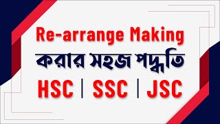 Rearrange Making  Easy Method  HSC  SSC  JSC  English 1st Paper [upl. by Ole]