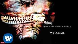 Slipknot  Welcome Audio [upl. by Netsirhk]