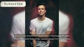 RIP Broadway Star Gavin Creel Dies at 48 [upl. by Ruberta]