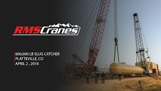 RMS Cranes  Manitowoc 16000 amp M250  600000 lb Slug Catcher Lift [upl. by Lemmueu795]