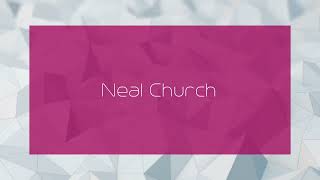 Neal Church  appearance [upl. by Myo]