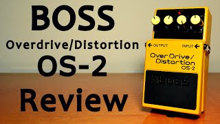 Boss OverdriveDistortion OS2 Review [upl. by Eade]