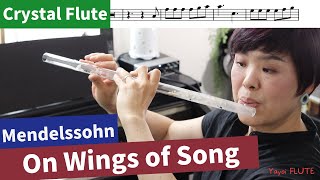 Hall Crystal Flute in D  Mendelssohn  On Wings of Song  Auf Flügeln des Gesanges  Sheet music [upl. by Elgar]