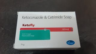 Ketoconazole amp cetrimide soap  ketofly साबुन dandruff fungal और bacterial infection के लिए [upl. by Ginder]