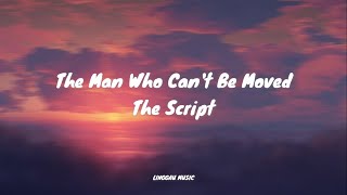 The Script  The Man Who Cant Be Moved Lyrics [upl. by Rebeka]