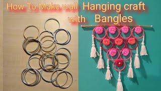 Easy Home Decor Ideas With Bangles amp Wool  Old Bangles Craft  Wall Hanging Craft [upl. by Nyltac457]