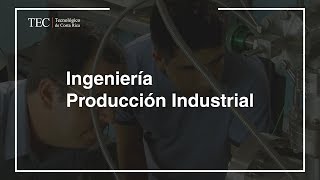 Ingeniería en Producción Industrial [upl. by Billi]